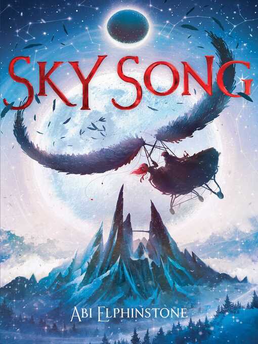 Title details for Sky Song by Abi Elphinstone - Wait list